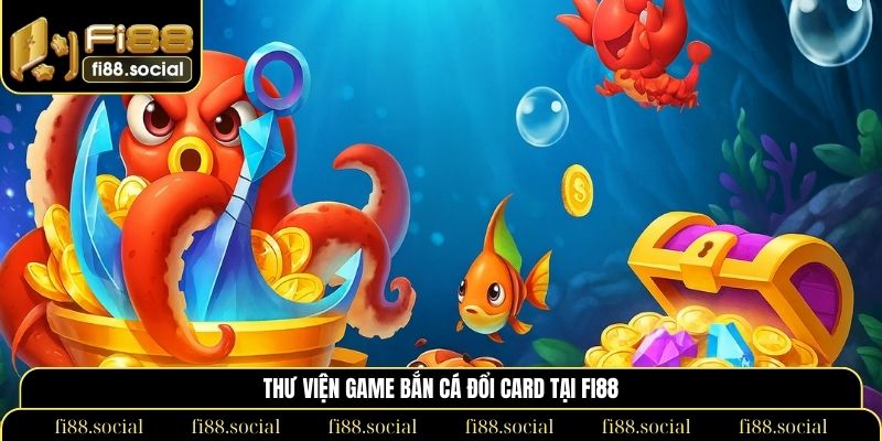bắn cá đổi card