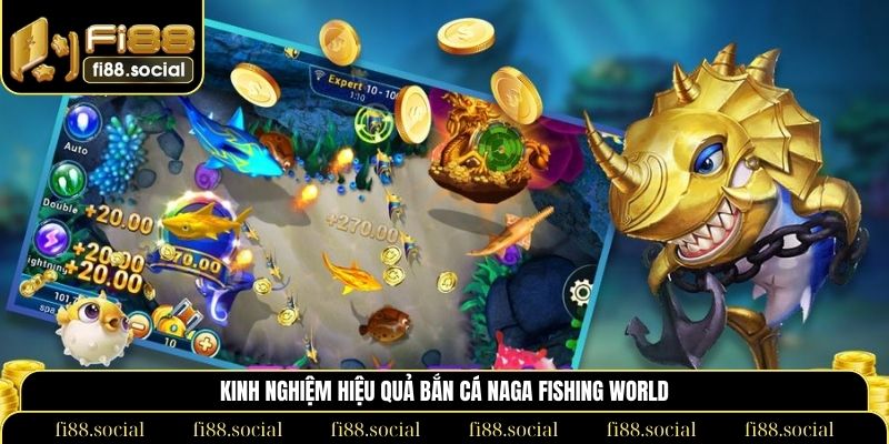 bắn cá Naga Fishing World