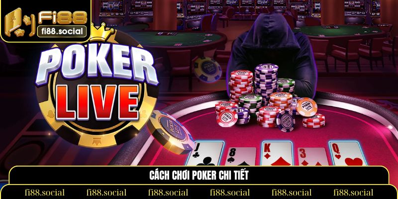 cách chơi poker