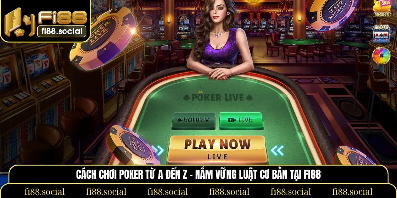cách chơi poker